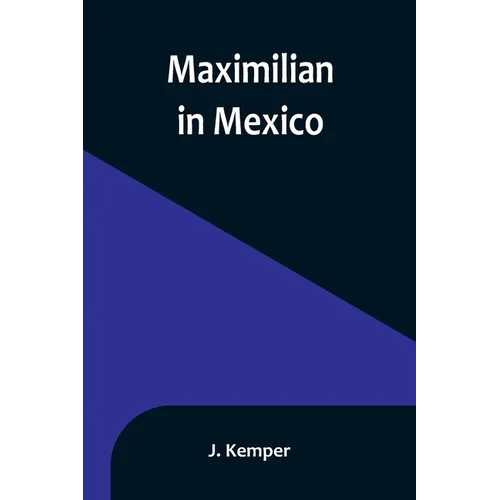 Maximilian in Mexico