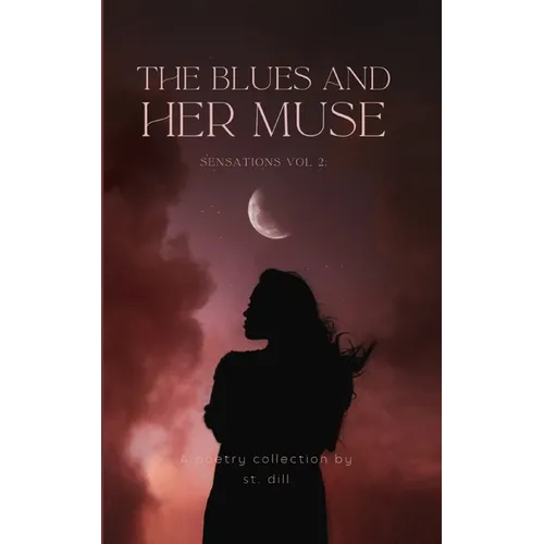 Sensations Vol 2: The Blues and Her Muse