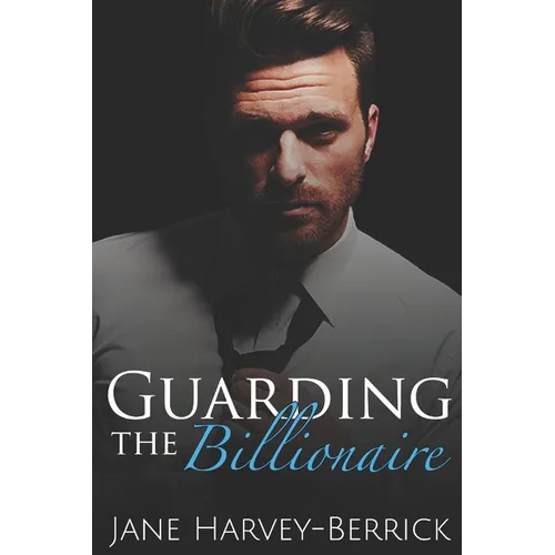 Guarding the Billionaire