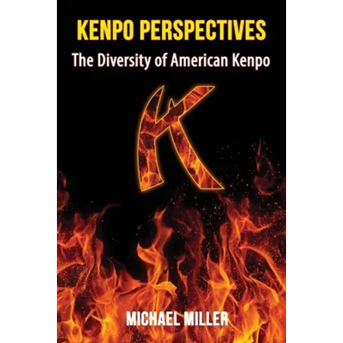 Kenpo Perspectives: The Diversity of American Kenpo