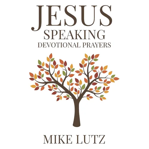 Jesus Speaking Devotional Prayers
