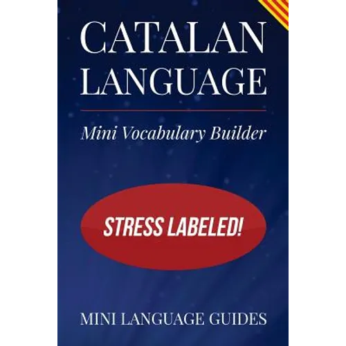 Catalan Language Mini Vocabulary Builder: Stress Labeled!