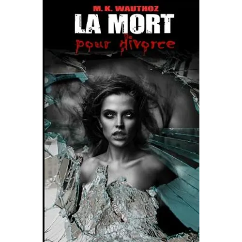 La Mort pour Divorce: t3