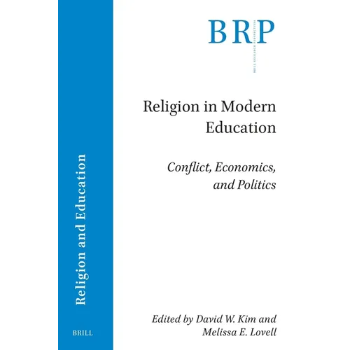 Religion in Modern Education: Conflict, Economics, and Politics
