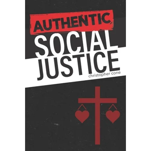 Authentic Social Justice
