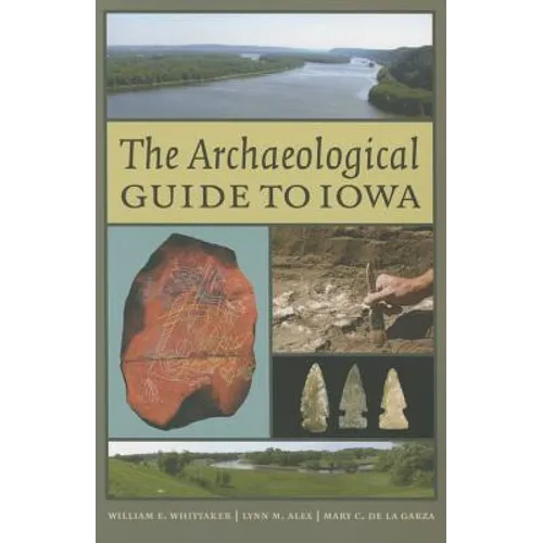 The Archaeological Guide to Iowa