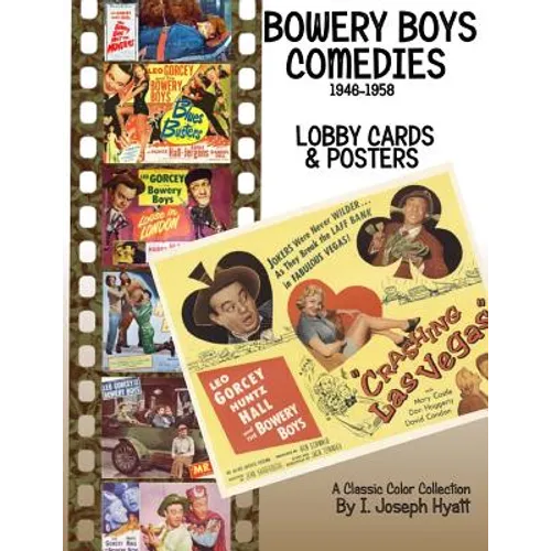 The Bowery Boys Comedies: Posters and Lobby Cards
