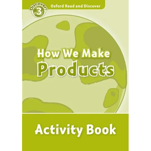 Read and Discover Level 3 How We Make Products Activity Book