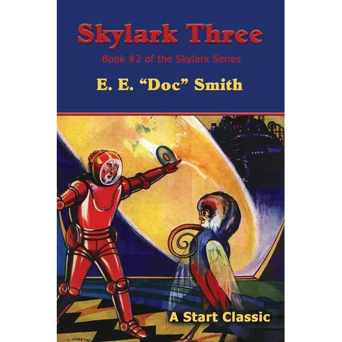 Skylark Three: Book #2 of the Skylark Series