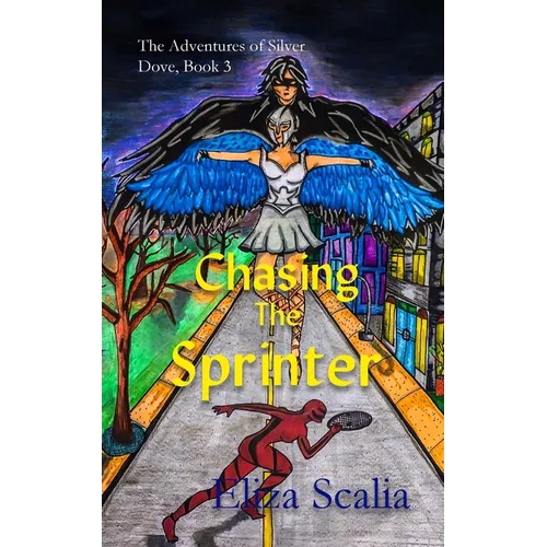 Chasing the Sprinter: A super hero adventure
