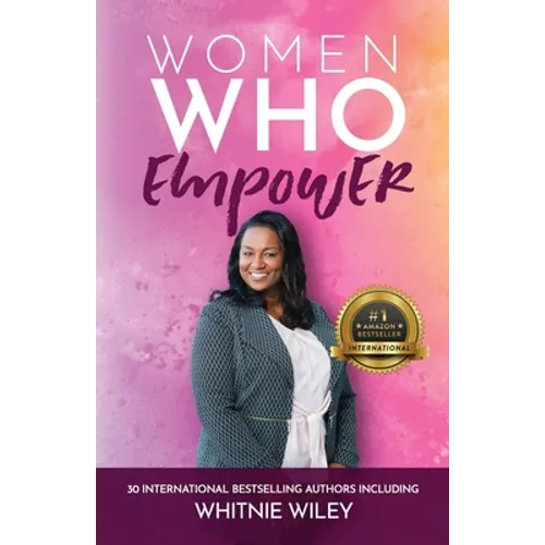 Women Who Empower- Whitnie Wiley