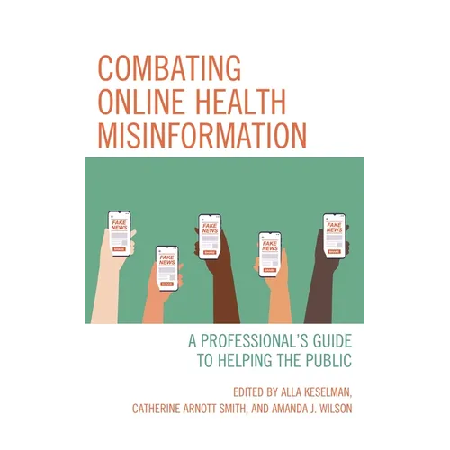 Combating Online Health Misinformation: A Professional's Guide to Helping the Public