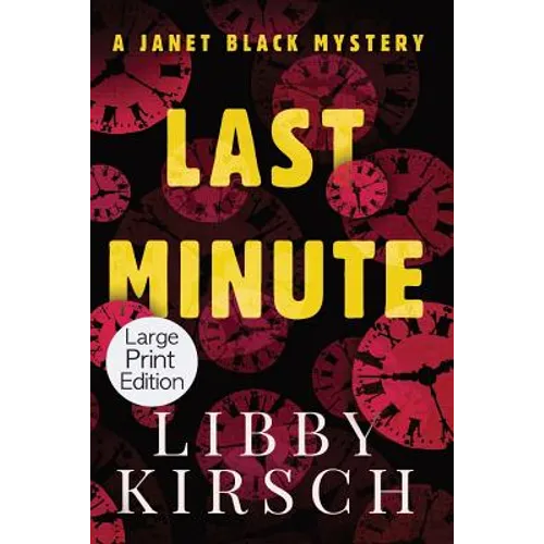 Last Minute - Large Print Edition: A Twist, Fun Pi Mystery