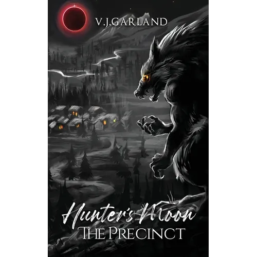The Precinct: Hunter's Moon #3: Hunter's Moon Book #3