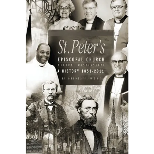 St. Peter's Episcopal Church: A History 1851-2011 - Paperback