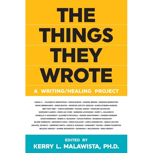The Things They Wrote: A Writing/Healing Project