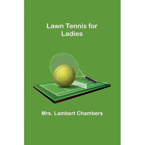 Lawn Tennis for Ladies