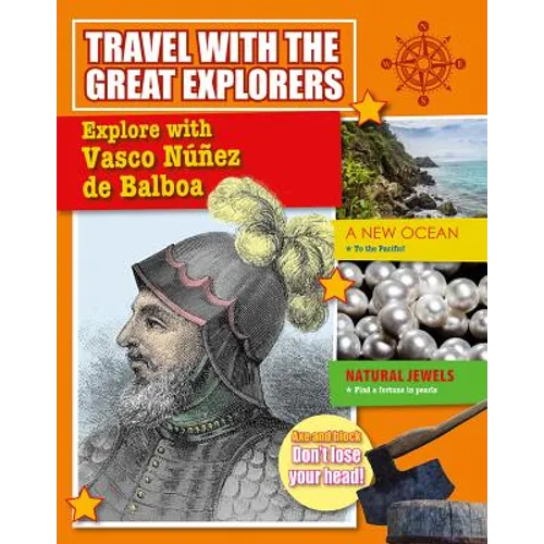 Explore with Vasco Nunez de Balboa