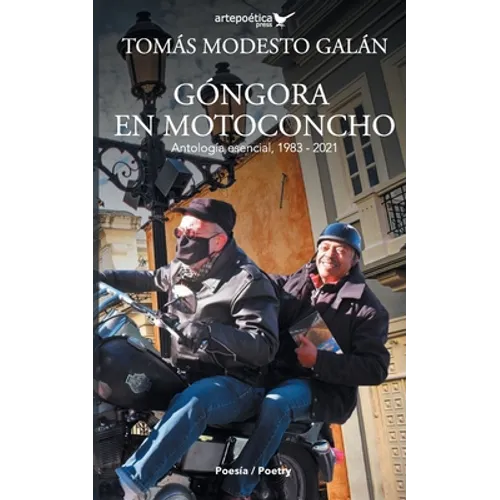 Góngora en motoconcho: Antología esencial,1983 - 2021