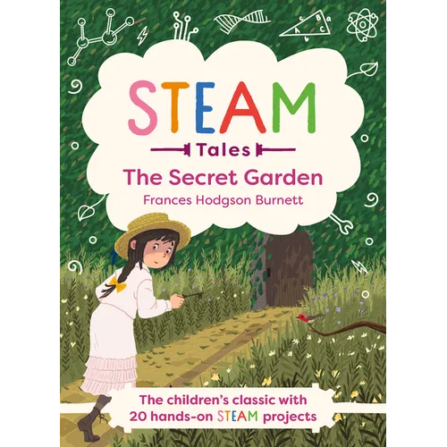 The Secret Garden: The Classic with 20 Hands-On Steam Activities