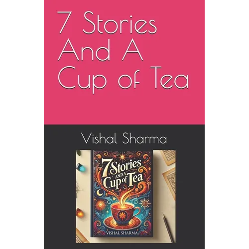 7 Stories And A Cup Of Tea