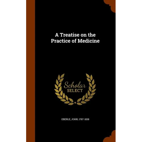 A Treatise on the Practice of Medicine