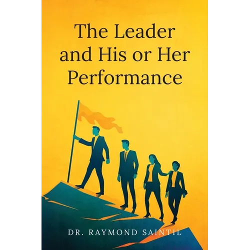 The Leader and His or Her Performance