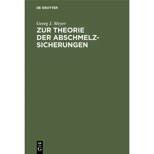 Zur Theorie Der Abschmelzsicherungen