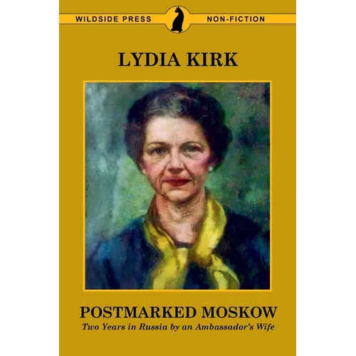 Postmarked Moskow: Two Years in Russia by an Ambassador's Wife