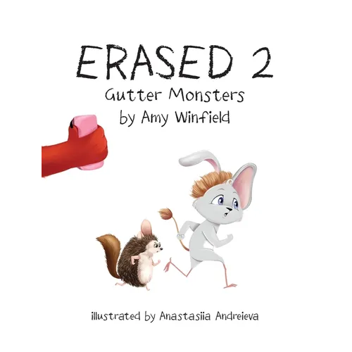 Erased 2: Gutter Monsters