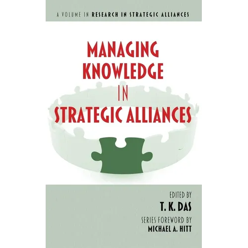 Managing Knowledge in Strategic Alliances