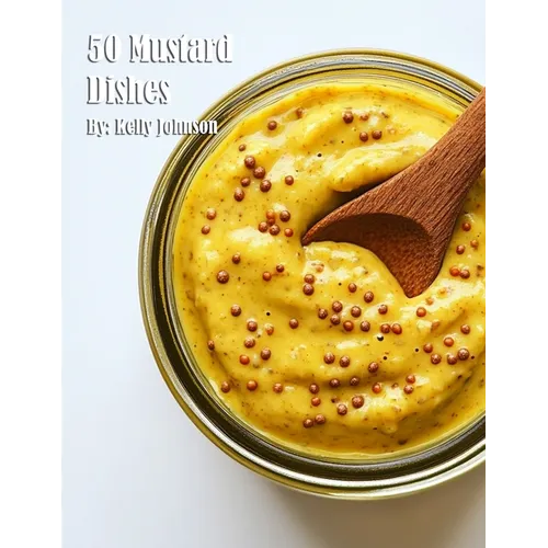 50 Mustard Dishes