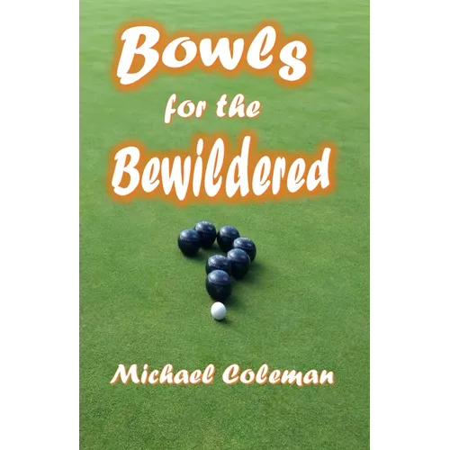 Bowls for the Bewildered
