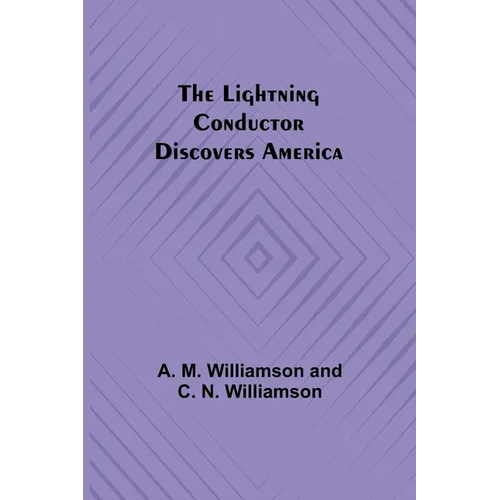 The Lightning Conductor Discovers America
