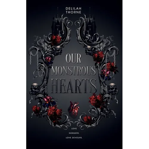 Our Monstrous Hearts