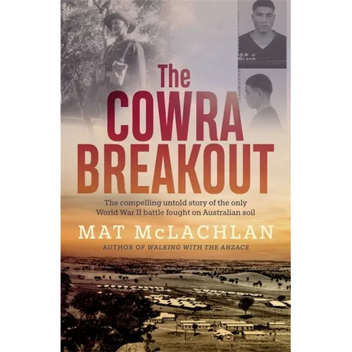 The Cowra Breakout