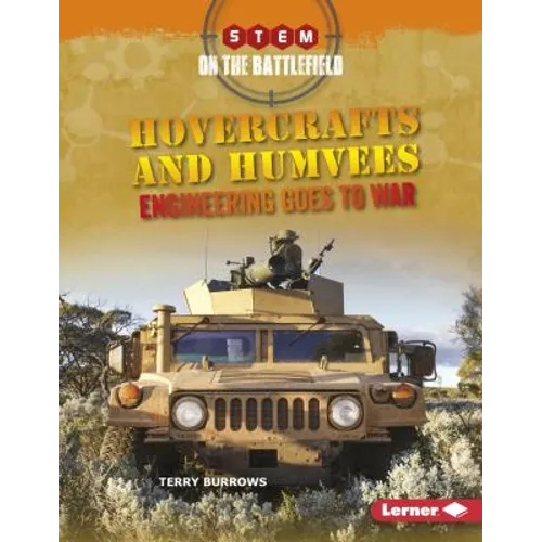 Hovercrafts and Humvees: Engineering Goes to War