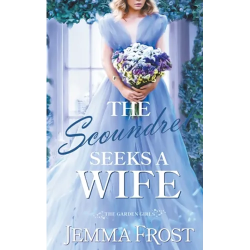 The Scoundrel Seeks a Wife