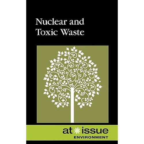 Nuclear and Toxic Waste