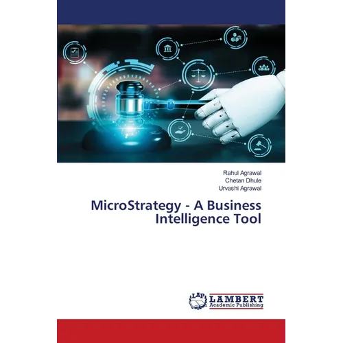 MicroStrategy - A Business Intelligence Tool