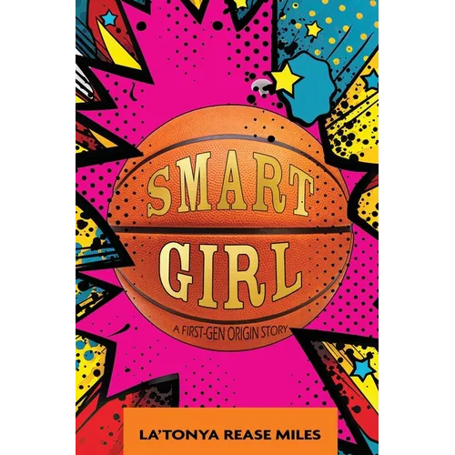 Smart Girl: A First-Gen Origin Story