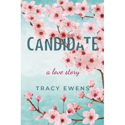 Candidate: A Love Story