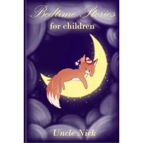 Bedtime Stories for Children: Short Bedtime Stories for Kids