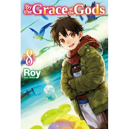 By the Grace of the Gods: Volume 8 (Light Novel)