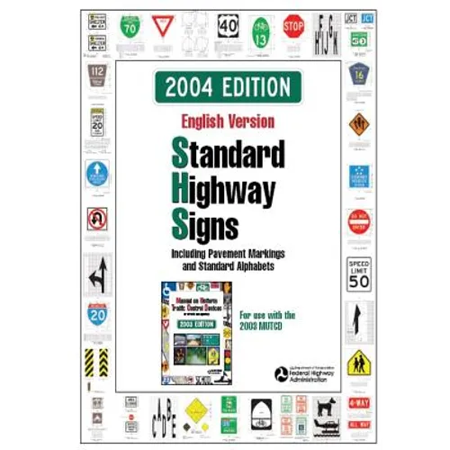 Standard Highway Signs: 2004 Edition
