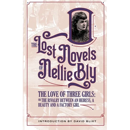 The Love Of Three Girls: The Rivalry Between An Heiress, A Beauty, And A Factory Girl