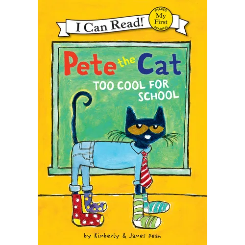 Pete the Cat: Too Cool for School