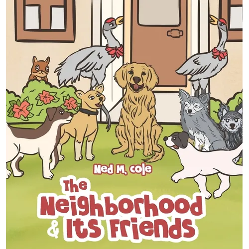 The Neighborhood and Its Friends