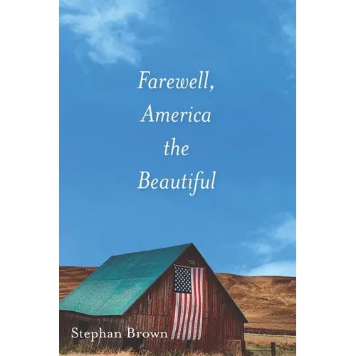 Farewell, America the Beautiful