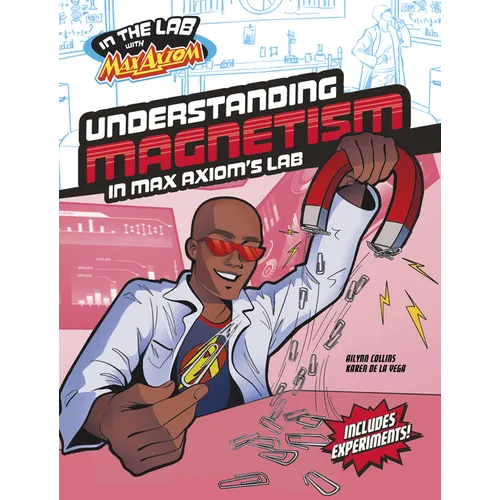 Understanding Magnetism in Max Axiom's Lab